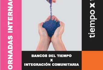 XIII Jornadas Internacionales “Bancos del Tiempo x integración comunitaria”