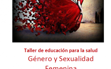Talleres de educación para la salud 'Género y sexualidad femenina' 27 de junio