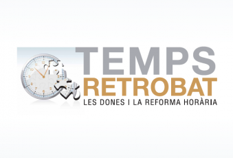 Memoria Tiempo Reencontrado. Las mujeres y la Reforma Horaria