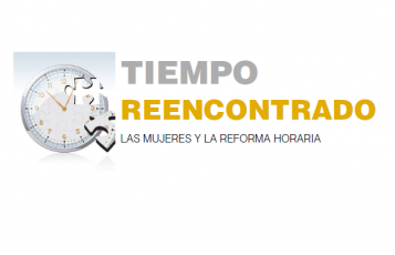Publicación Informe 'Tiempo Reencontrado: Las mujeres y la Reforma Horaria